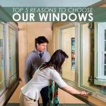 Top 5 Reasons to Choose Our Windows