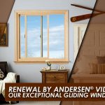 Renewal by Andersen® Video: Our Exceptional Gliding Windows