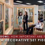 Windows: How Important Are They As a Decorative Set Piece?