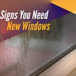 3 Signs You Need New Windows